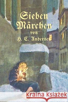 Sieben Märchen Andersen, Hans Christian 9783945004692 Alfa-Veda Verlag - książka
