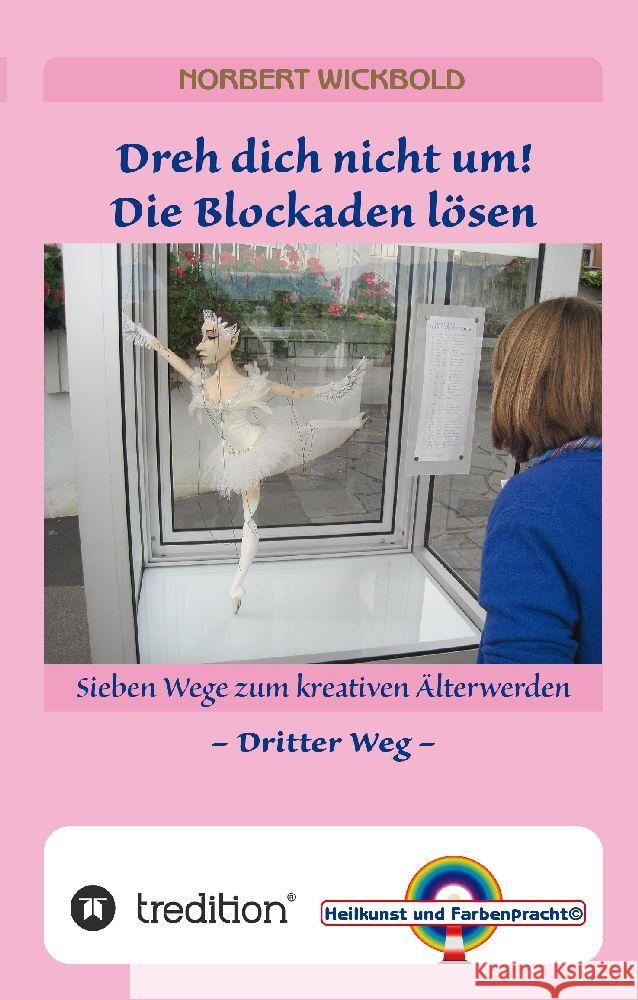 Sieben Wege zum kreativen Älterwerden 3 Wickbold, Norbert 9783347793286 tredition - książka