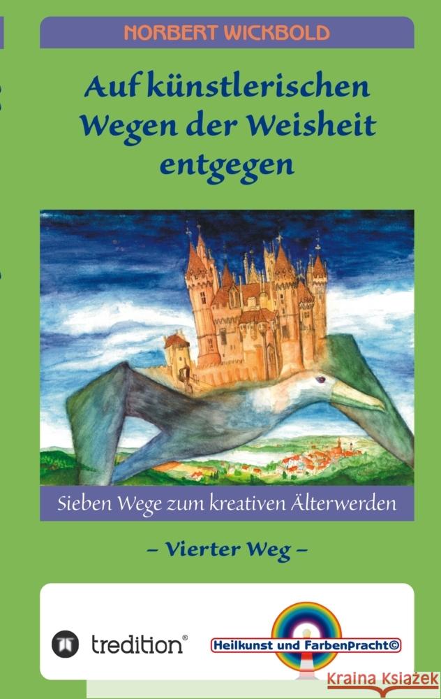 Sieben Wege zum kreativen Älterwerden 4 Wickbold, Norbert 9783347912533 tredition - książka