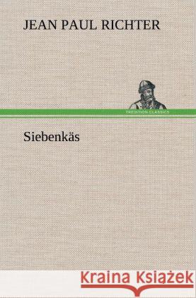 Siebenkäs Jean Paul 9783847258841 TREDITION CLASSICS - książka