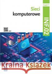 Sieci komputerowe.Kwal.INF.02. podr. cz.3 WSIP Sylwia Osetek, Krzysztof Pytel 9788302203718 WSiP - książka