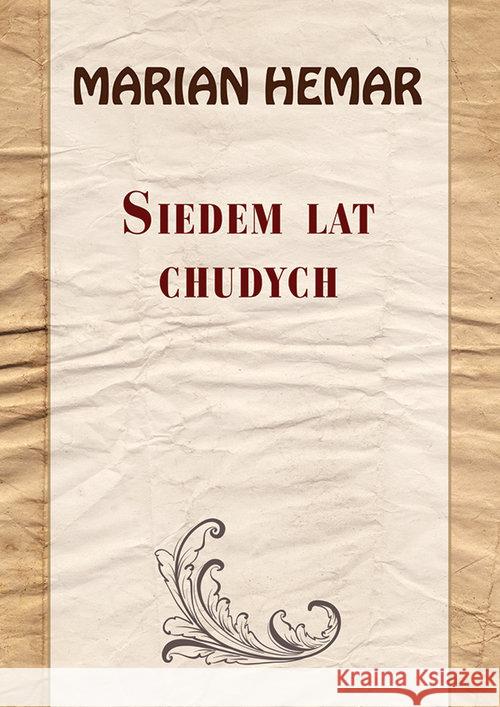 Siedem lat chudych Hemar Marian 9788375654332 LTW - książka