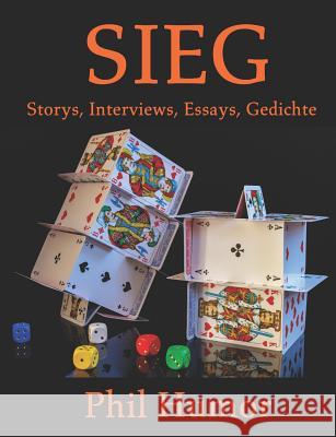 Sieg: Storys, Interviews, Essays, Gedichte Phil Humor 9781718156333 Independently Published - książka