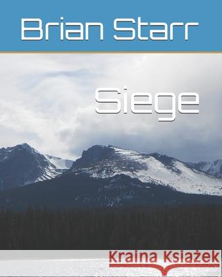 Siege Brian Daniel Starr 9798508139421 Independently Published - książka