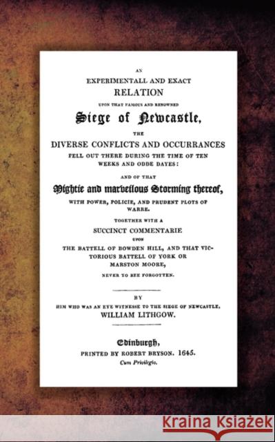 Siege of Newcastle William Lithgow 9781845748319 Naval & Military Press Ltd - książka