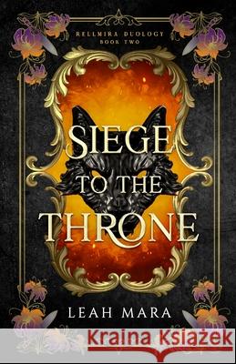 Siege to the Throne Leah Mara 9781965527047 Paper Heart Publishing LLC - książka