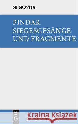 Siegesgesänge und Fragmente Pindar 9783110355529 Walter de Gruyter - książka