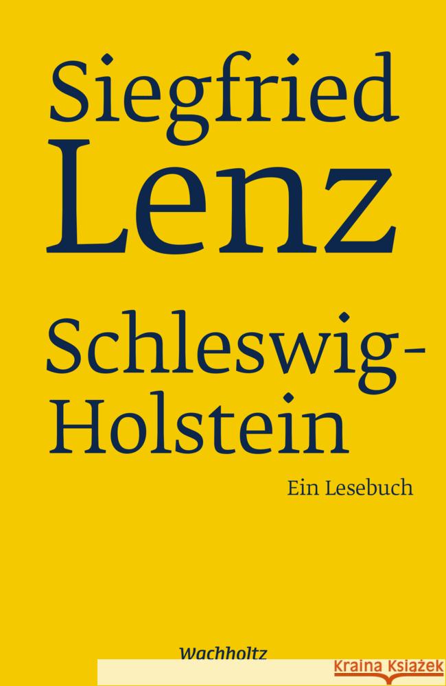 Siegfried Lenz. Schleswig-Holstein. Lenz, Siegfried 9783529087271 Wachholtz - książka