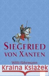 Siegfried von Xanten Fährmann, Willi   9783401502038 Arena - książka