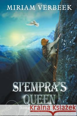 Si'Empra's Queen: Beyond the here and now Miriam Verbeek 9780648595496 Miriam Verbeek - książka