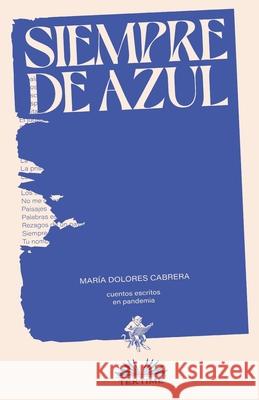 Siempre de azul: Cuentos escritos en pandemia Mar 9788835432883 Tektime - książka