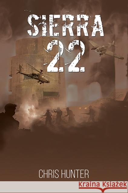 Sierra 22 Chris Hunter 9781035888979 Austin Macauley Publishers - książka