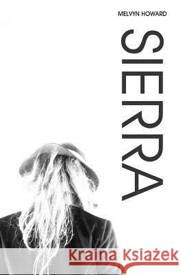 SIERRA - Volume II. Inspired by the song by Boz Scaggs. The fantasy adventure continues... Luntz, Alix H. 9781484972625 Createspace - książka