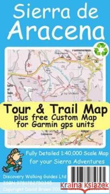 Sierra de Aracena Tour & Trail Map David Brawn 9781782750345 Discovery Walking Guides Ltd - książka