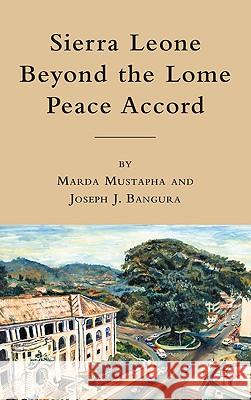 Sierra Leone Beyond the Lome Peace Accord Mustapha, M. 9780230102859 Palgrave MacMillan - książka