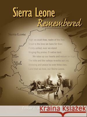 Sierra Leone Remembered Esther L. Megill 9781418414191 Authorhouse - książka
