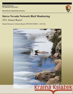 Sierra Nevada Network Bird Monitoring: 2011 Annual Report Amanda L. Holmgren Robert L. Wilkerson Rodney B. Siegel 9781492332138 Createspace - książka