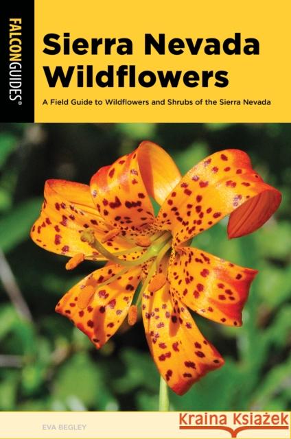 Sierra Nevada Wildflowers Eva, Ph.D. Begley 9781493075614 Rowman & Littlefield - książka