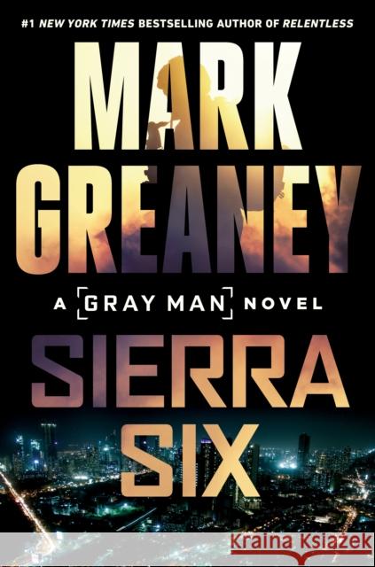 Sierra Six Mark Greaney 9780593098998 Penguin Publishing Group - książka