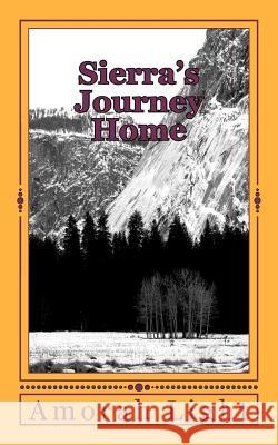 Sierra's Journey Home Amorah Light 9781466260603 Createspace - książka