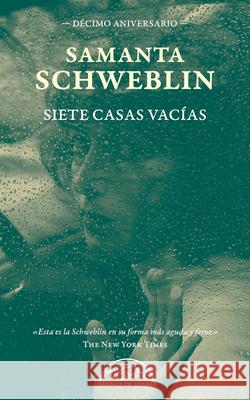 Siete Casas Vacias Samanta Schweblin 9788483933695 Paginas de Espuma SL - książka