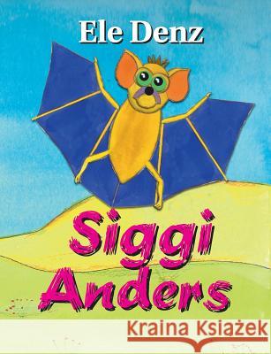 Siggi Anders Ele Denz 9783748112730 Books on Demand - książka