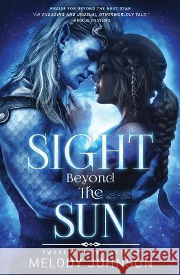 Sight Beyond the Sun Melody Johnson 9781735149936 Incendi Press, LLC - książka