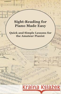 Sight-Reading for Piano Made Easy - Quick and Simple Lessons for the Amateur Pianist  9781447453697 Maugham Press - książka