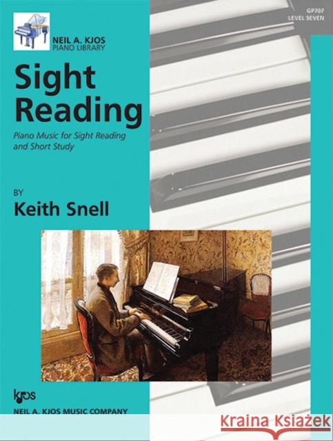 Sight Reading: Piano Music for Sight Reading and Short Study, Level 7 Keith Snell 9780849798542 Kjos Music - książka