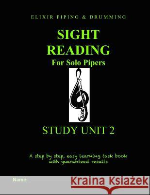 Sight Reading Programme: Study Unit 2 Elixir Piping and Drumming 9781517471873 Createspace Independent Publishing Platform - książka