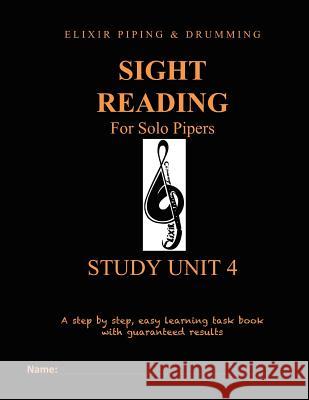 Sight Reading Programme: Study Unit 4 Elixir Piping and Drumming 9781517520564 Createspace Independent Publishing Platform - książka