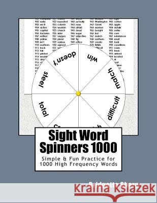 Sight Word Spinners 1000: Simple & Fun Practice for 1000 High Frequency Words Bridgette Sharp 9781544701271 Createspace Independent Publishing Platform - książka