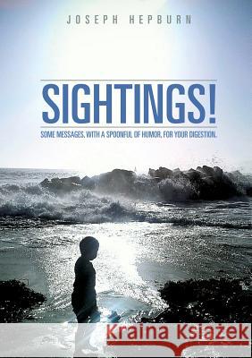 Sightings Joseph Hepburn 9781626977754 Xulon Press - książka