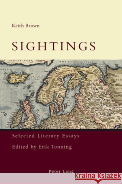 Sightings: Selected Literary Essays Brown, Keith 9783039114122 Verlag Peter Lang - książka