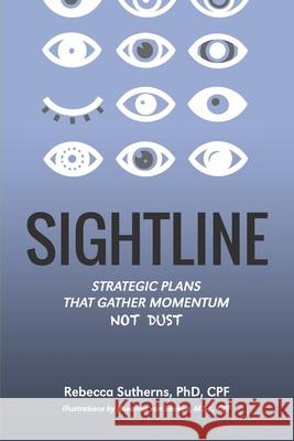 Sightline: Strategic plans that gather momentum not dust Rebecca Sutherns 9781999576134 Hambone Publishing - książka