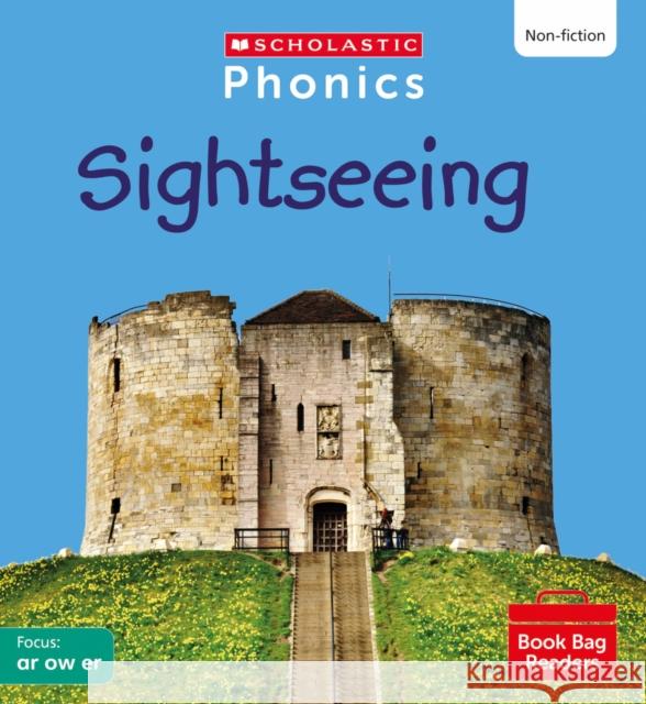 Sightseeing (Set 6) Matched to Little Wandle Letters and Sounds Revised Russ, Rachel 9780702320903 Scholastic - książka