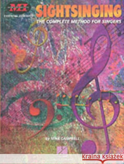 Sightsinging (The Complete Method for Singers) Mike Campbell 9780793581917 Hal Leonard Corporation - książka