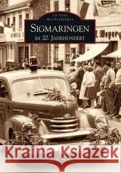 Sigmaringen im 20. Jahrhundert Becker, Otto H.   9783866802742 Sutton Verlag - książka