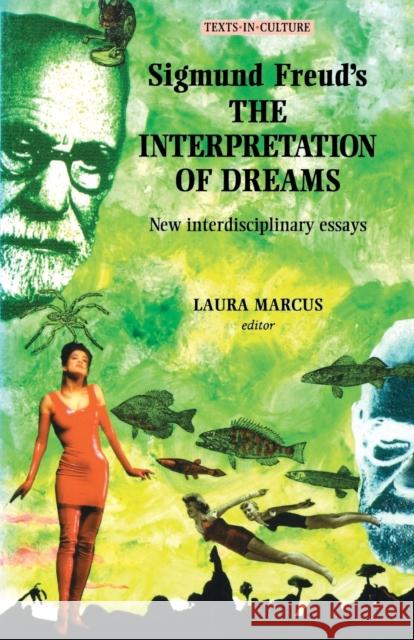 Sigmund Freud's the Interpretation of Dreams Laura Marcus Laura Marcus 9780719039744 Manchester University Press - książka