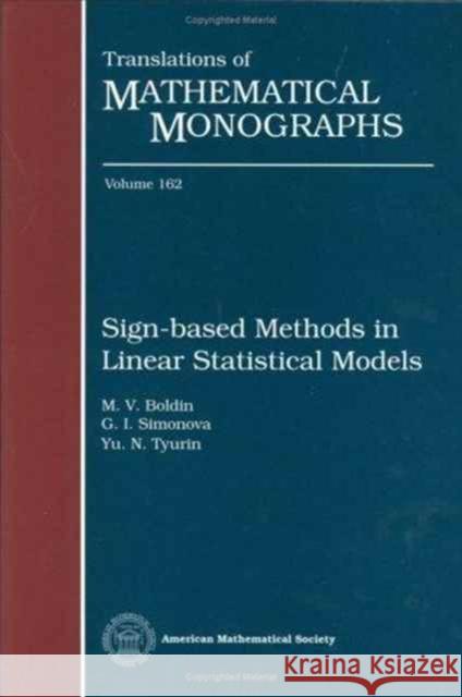 Sign-Based Methods In Linear Statistical Models    9780821803714 American Mathematical Society - książka