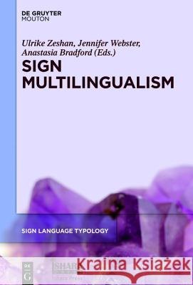 Sign Multilingualism Ulrike Zeshan Jennifer Webster Anastasia Bradford 9781501511585 de Gruyter Mouton - książka