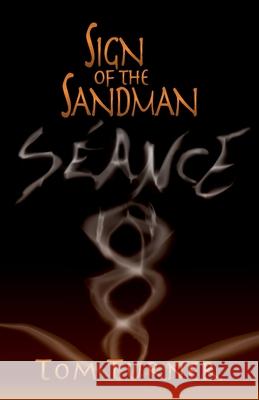 Sign of the Sandman: S?ance Tom Turner 9781938155314 Magic Factory - książka