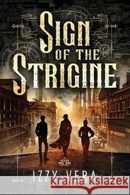 Sign of the Strigine Izzy Vera 9781961532274 MindStir Media - książka