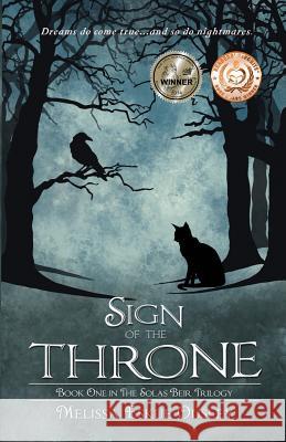 Sign of the Throne: Book One in the Solas Beir Trilogy Melissa Eskue Ousley Laura Meehan S. C. Moore 9781938281334 Castle Garden Publications - książka