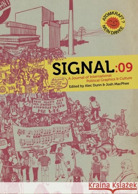 Signal: 09: A Journal of International Political Graphics and Culture Alec Dunn 9798887440248 PM Press - książka