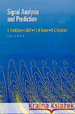 Signal Analysis and Prediction Ales Prochazka J. Uhlir A. Prochazka 9780817640422 Birkhauser - książka