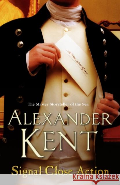 Signal Close Action: (The Richard Bolitho adventures: 14): a fast-paced, all-action adventure on the high seas from the master storyteller of the sea Alexander Kent 9780099497639 Cornerstone - książka