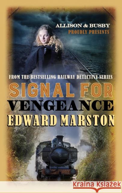 Signal for Vengeance Edward Marston 9780749020118 Allison & Busby - książka