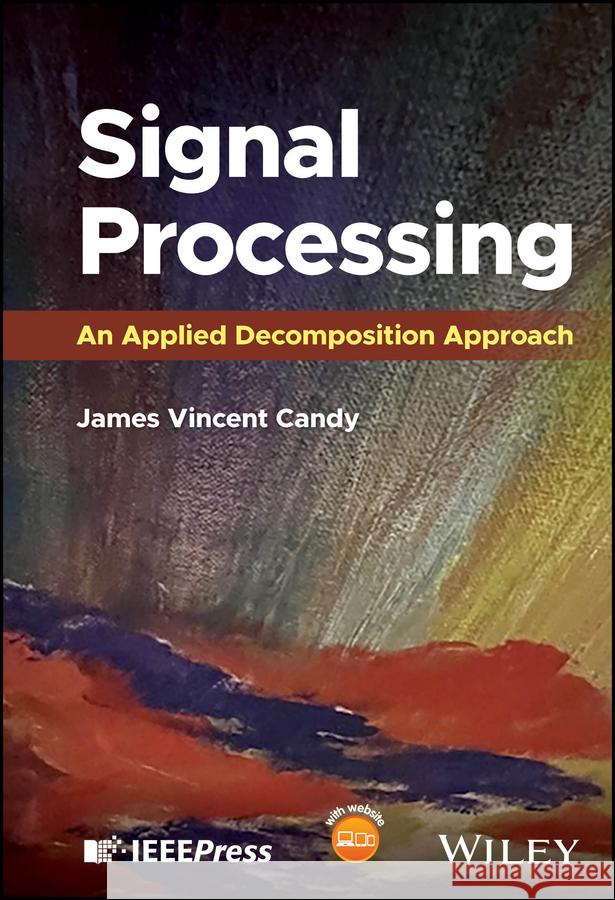 Signal Processing: An Applied Decomposition Approa ch Alves 9781394207442 John Wiley & Sons Inc - książka