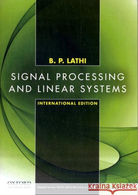 Signal Processing and Linear Systems : International Edition B. P. Lathi 9780195392579 OXFORD UNIVERSITY PRESS - książka